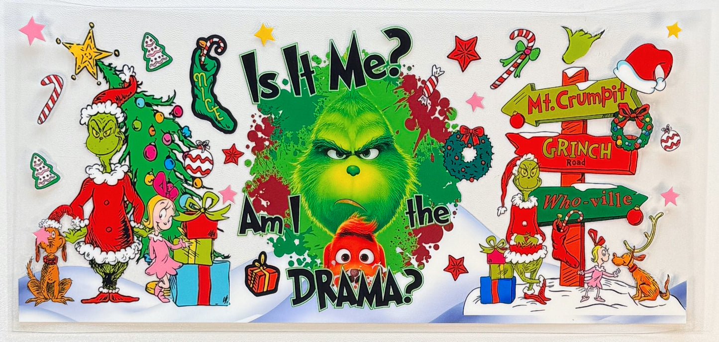 Grinch- Am I the Drama?