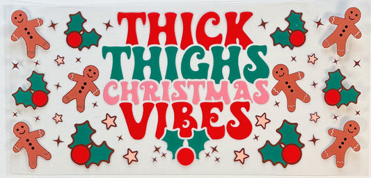 Thick Thighs Christmas Vibes