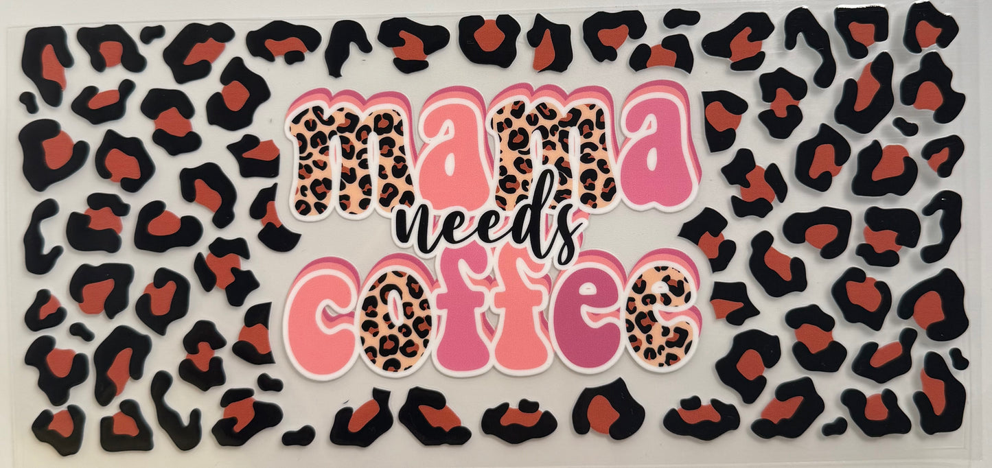 Mama Needs Coffee