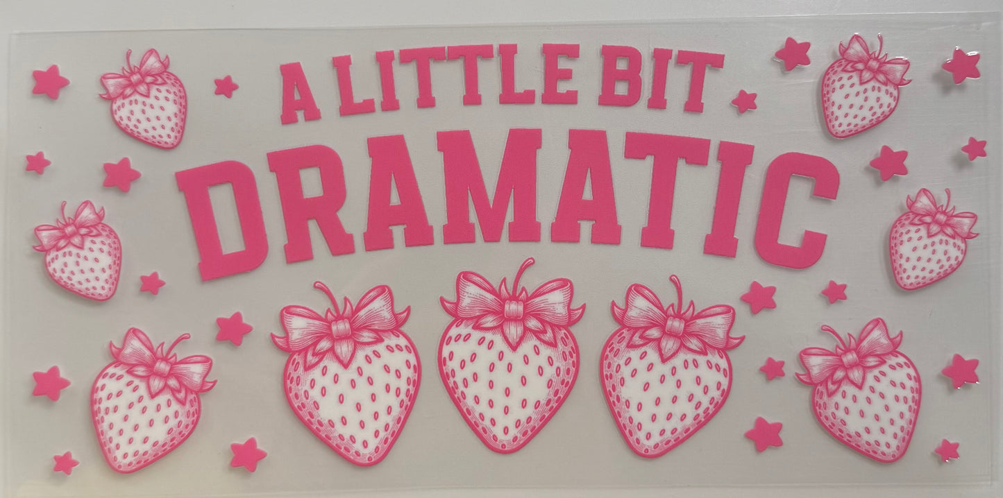 A Little Bit Dramatic